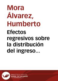 Efectos regresivos sobre la distribución del ingreso por la imposición de restricciones a las importaciones de alimentos