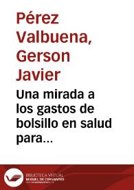 Una mirada a los gastos de bolsillo en salud para Colombia