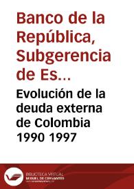 Evolución de la deuda externa de Colombia 1990 1997