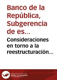 Consideraciones en torno a la reestructuración empresarial