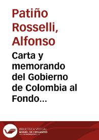 Carta y memorando del Gobierno de Colombia al Fondo Monetario Internacional, sobre ciertos aspectos de su política económica