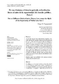 No tan distintos: el derecho privado redistributivo frente al mito de la superioridad del derecho público. Parte I