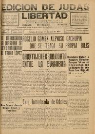 Libertad : Semanario Independiente Consagrado a la Lucha en Favor de los Intereses Colectivos. Año IV, núm. 134, domingo 1.º de abril de 1934