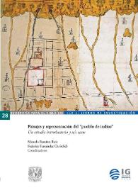 Paisajes y representación del “pueblo de indios”. Un estudio introductorio y seis casos 