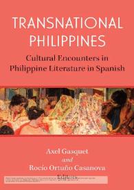 Transnational Philippines: Cultural Encounters in Philippine Literature in Spanish