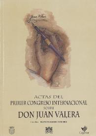 Actas del primer congreso internacional sobre Don Juan Valera